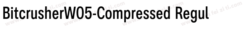 BitcrusherW05-Compressed Regular字体转换